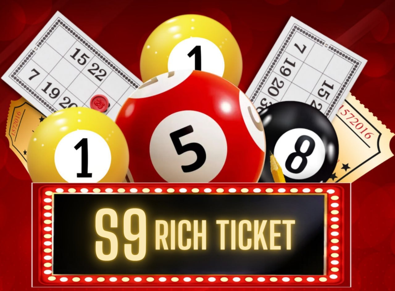 S9 Rich Ticket